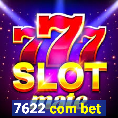 7622 com bet